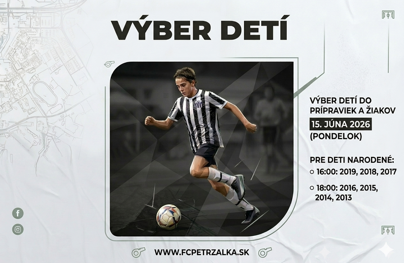VÝBER DETÍ do akadémie FC Petržalka - 15. JÚN 2026